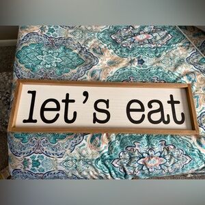“let’s eat” kitchen sign